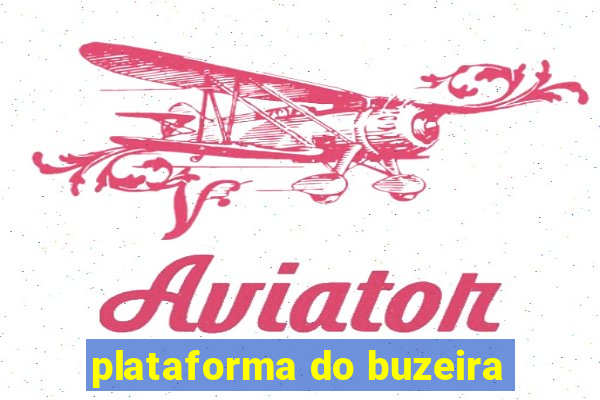 plataforma do buzeira