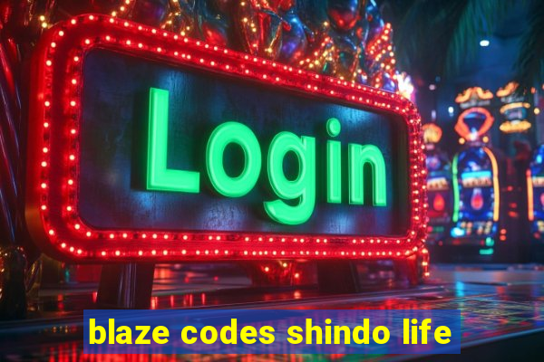 blaze codes shindo life