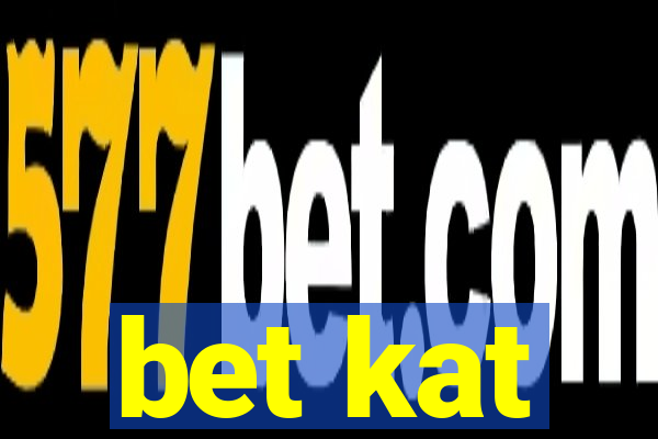 bet kat