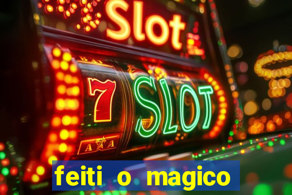 feiti o magico manga ler online