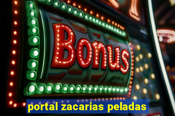 portal zacarias peladas