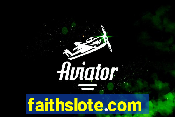 faithslote.com