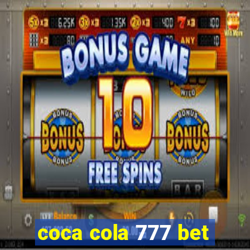 coca cola 777 bet