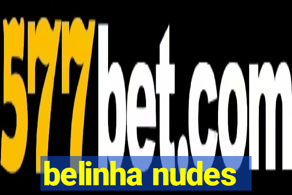 belinha nudes