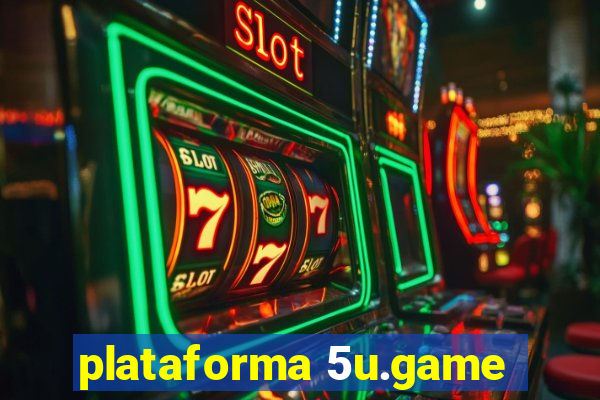 plataforma 5u.game