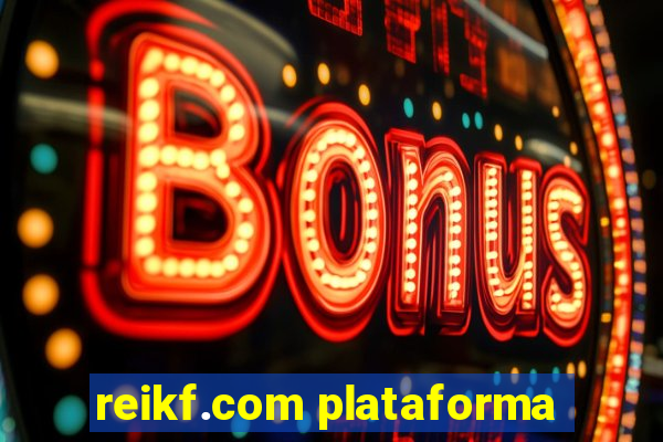 reikf.com plataforma