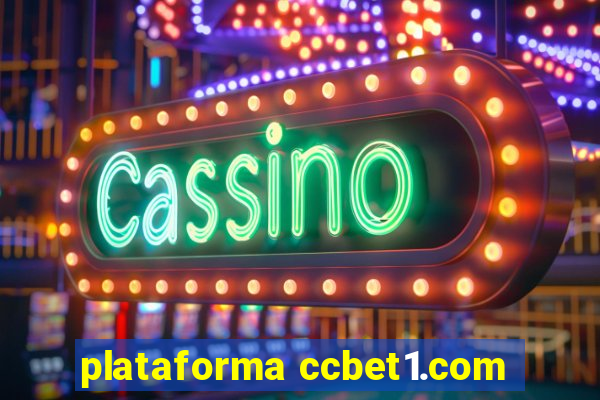 plataforma ccbet1.com