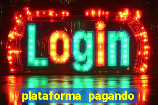 plataforma pagando no cadastro cassino