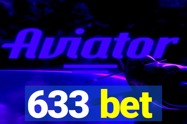 633 bet