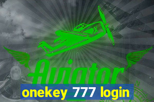 onekey 777 login