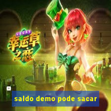 saldo demo pode sacar