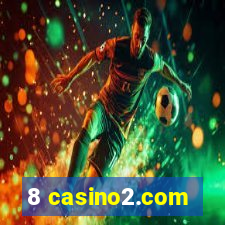 8 casino2.com