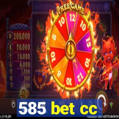 585 bet cc