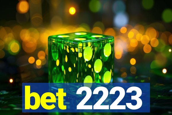 bet 2223