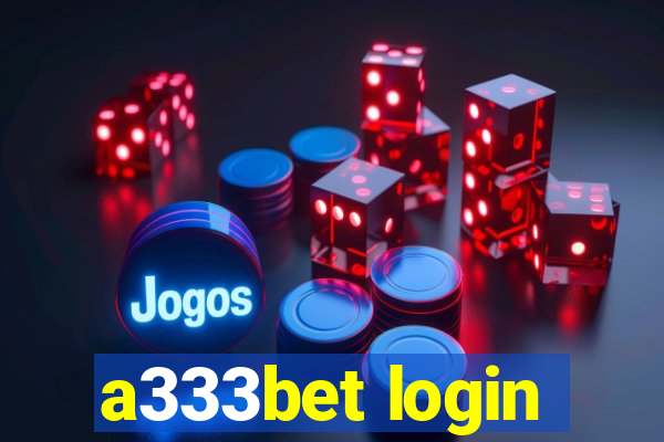 a333bet login