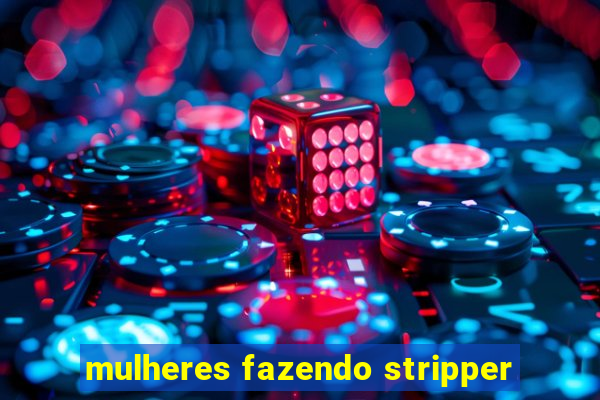 mulheres fazendo stripper