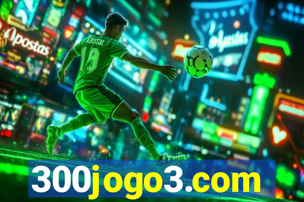 300jogo3.com