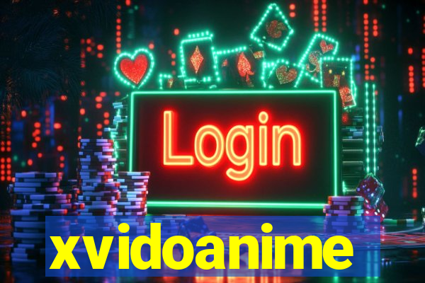 xvidoanime