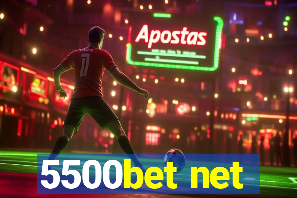 5500bet net