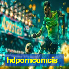 hdporncomcis