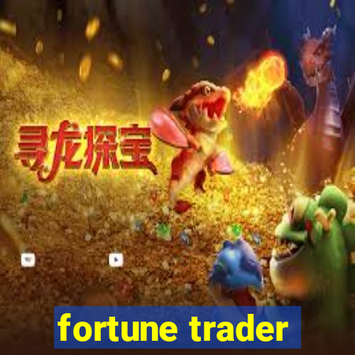 fortune trader