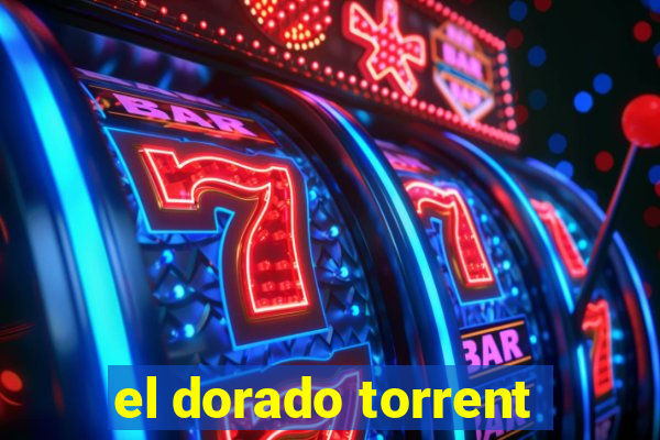 el dorado torrent