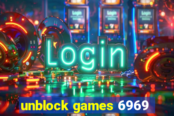 unblock games 6969