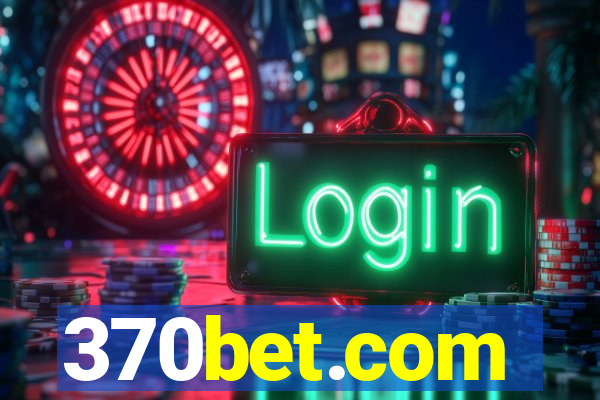 370bet.com