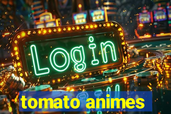 tomato animes