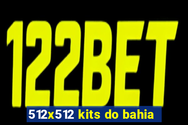 512x512 kits do bahia