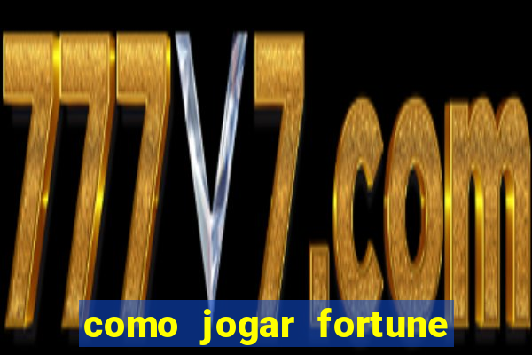 como jogar fortune tiger sem depositar