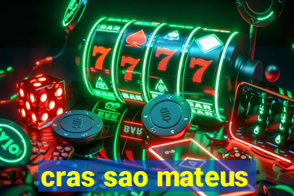 cras sao mateus