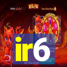 ir6