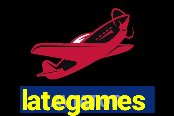 lategames