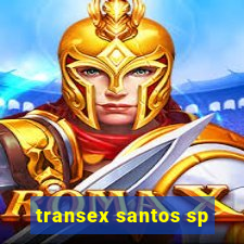 transex santos sp