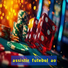 assistir futebol ao vivo gratis no sportv