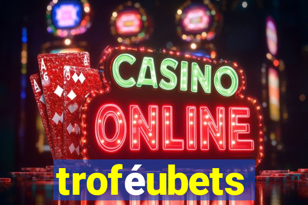 troféubets