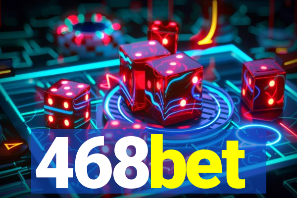 468bet