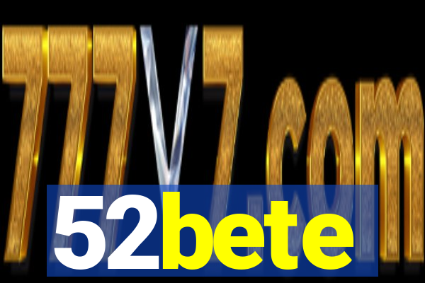 52bete