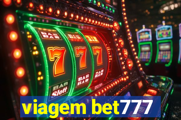 viagem bet777