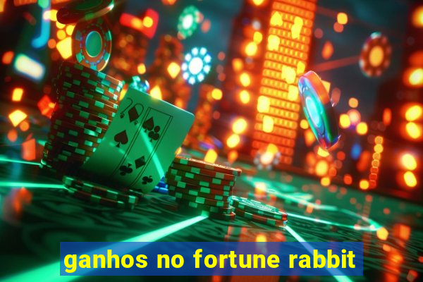 ganhos no fortune rabbit