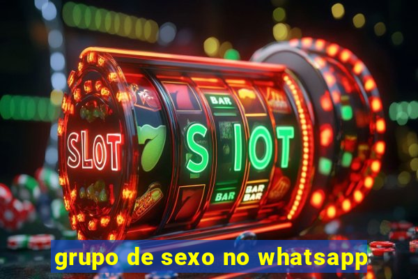 grupo de sexo no whatsapp