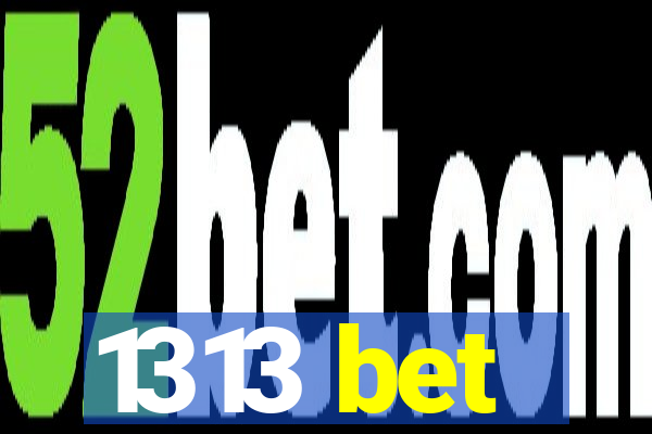 1313 bet