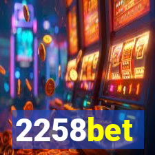 2258bet