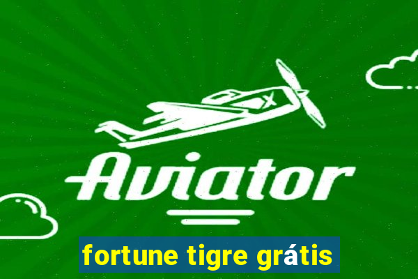 fortune tigre grátis