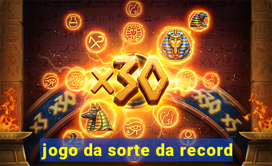 jogo da sorte da record