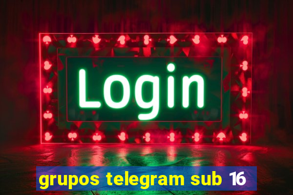 grupos telegram sub 16