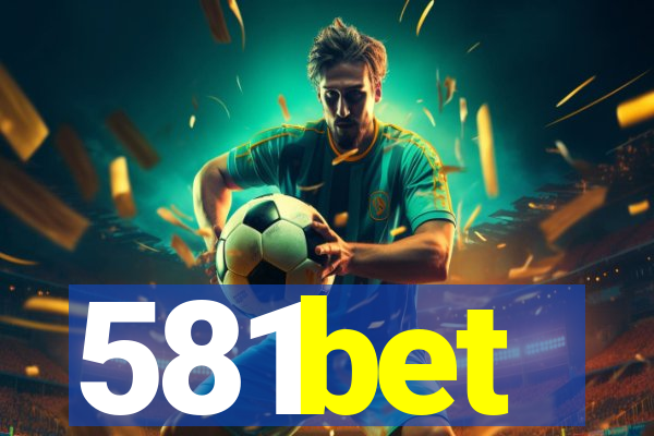 581bet