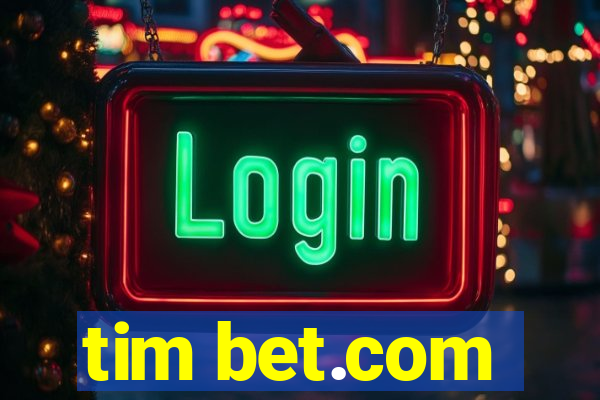 tim bet.com