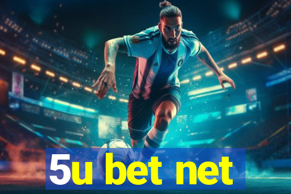 5u bet net